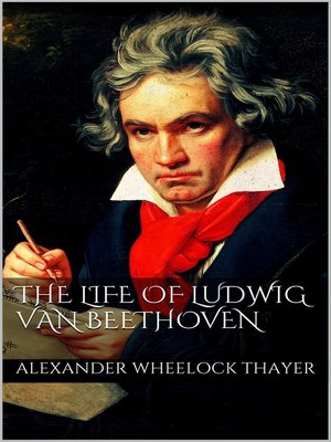 cover image of The Life of Ludwig van Beethoven